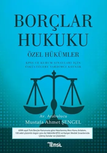 Borçlar Hukuku - Özel Hükümler KPSS ve Kurum Sınavları İçin Fakültelere Yardımcı Kaynak