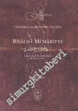 Risale-i Mimariyye: Cafer Efendi 1023 / 1614 -         2005