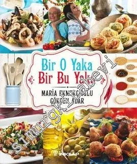 Bir O Yaka, Bir Bu Yaka - 2013
