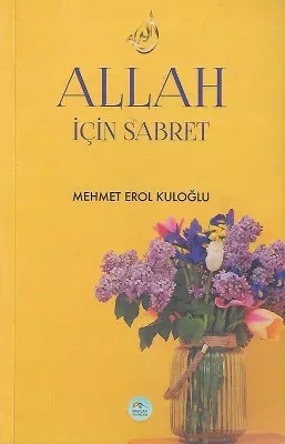 Allah İçin Sabret