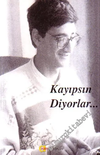 Kayıpsın Diyorlar -
