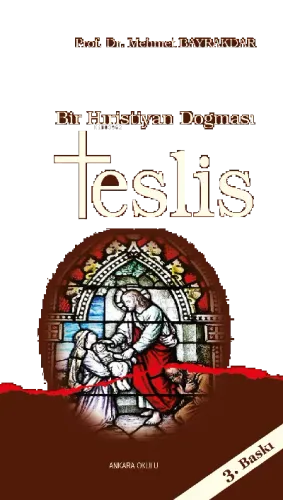 Bir Hristiyan Dogması Teslis