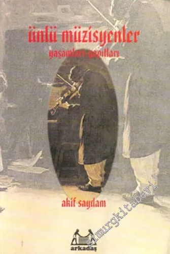 Ünlü Müzisyenler  Yaşamları, Yapıtları -