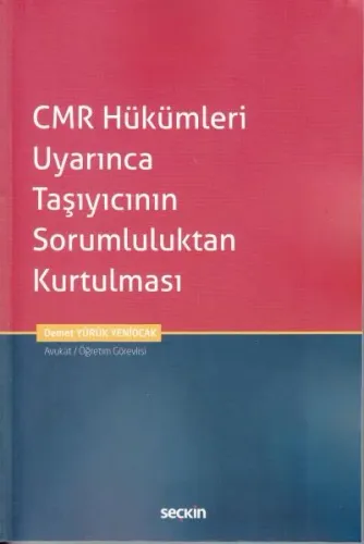 CMR Hükümleri Uyarınca Taşıyıcının Sorumluluktan Kurtulması