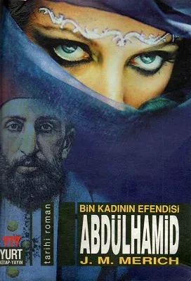 Abdülhamid Bin Kadının Efendisi