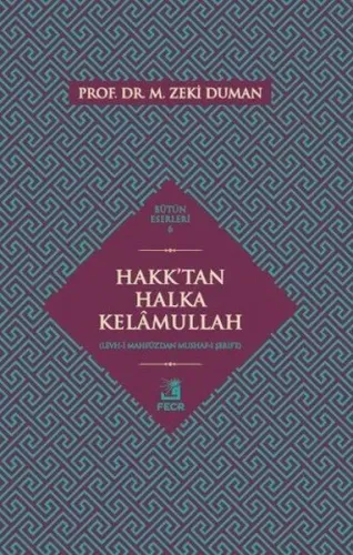 Hakk'tan Halka Kelâmullah; Bütün Eserleri 6