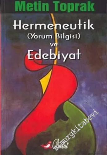 Hermeneutik (Yorum Bilgisi) ve Edebiyat -        2003