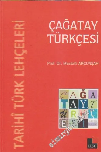 Çağatay Türkçesi: Tarihi Türk Lehçeleri - 2012