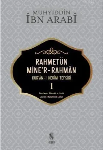 Rahmetün Mine'r- Rahman 1. Cilt; Kur'an - ı Kerim Tefsiri