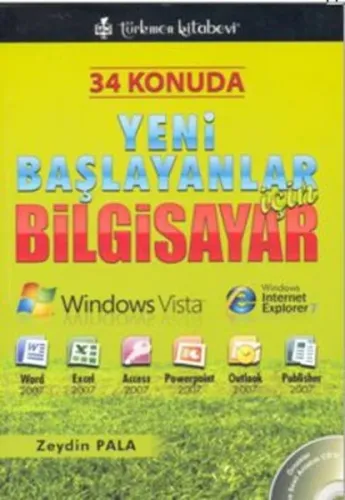34 Konuda Yeni Başlayan İçin Bilgisayar; Örnekler Ve Sesli Anlatım Cd'li