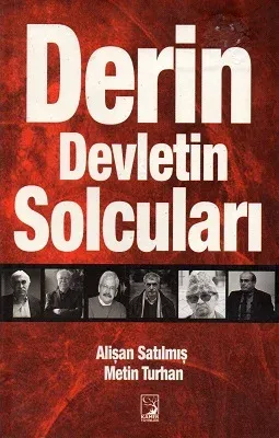 Derin Devletin Solcuları