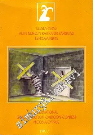 Uluslararası Altın Muflon Karikatür Yarışması Lefkoşa 1997 / Kıbrıs = International Golden Muflon Cartoon Contest Nicosia / Cyprus 1997 -
