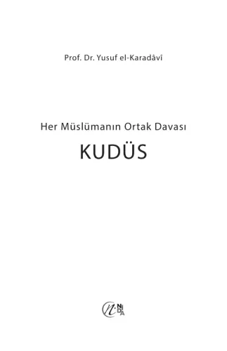 Her Müslümanın Ortak Davası Kudüs