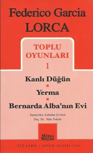 Toplu Oyunları 1 Kanlı Düğün / Yerma / Bernarda Alba'nın Evi Federico 