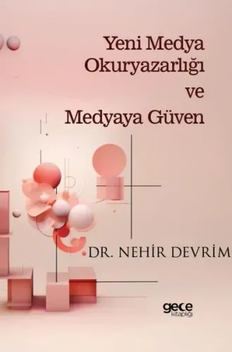 Yeni Medya Okuryazarlığı ve Medyaya Güven