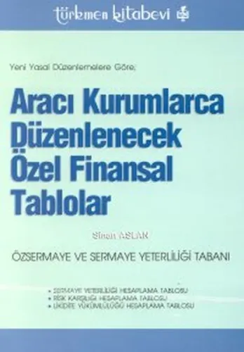 Aracı Kurumlarca Düzenlenecek Özel Finansal Tablolar