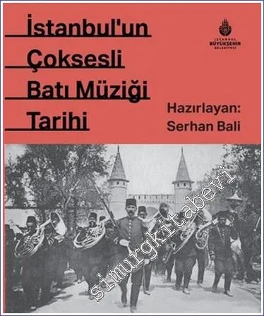 İstanbul'un Çok Sesli Batı Müziği Tarihi -        2022