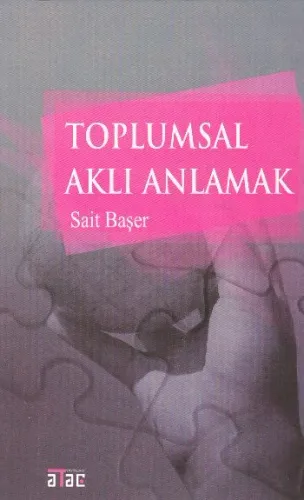 Toplumsal Aklı Anlamak Sait Başer