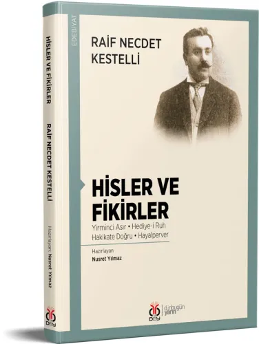 Hisler ve Fikirler Raif Necdet Kestelli Hisler ve Fikirler Raif Necdet Kestelli