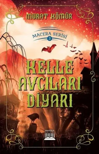 Macera Serisi 3 Kelle Avcıları Diyarı