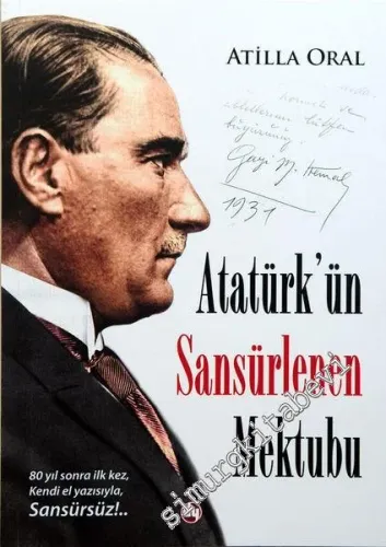 Atatürk'ün Sansürlenen Mektubu: 80 Yıl Sonra İlk Kez, Kendi El Yazısıy