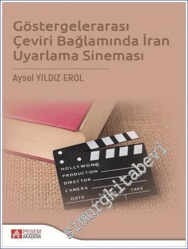 Göstergelerarası Çeviri Bağlamında İran Uyarlama Sineması -         2023