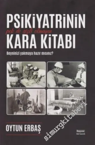 Psikiyatrinin Kara Kitabı - Pek de Gizli Olmayan -
