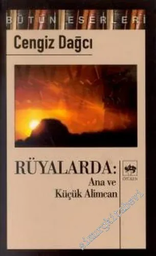Rüyalarda: Ana ve Küçük Alimcan Bir Kırım Öyküsü -        2001