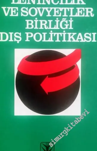 Lenincilik ve Sovyetler Birliği Dış Politikası -