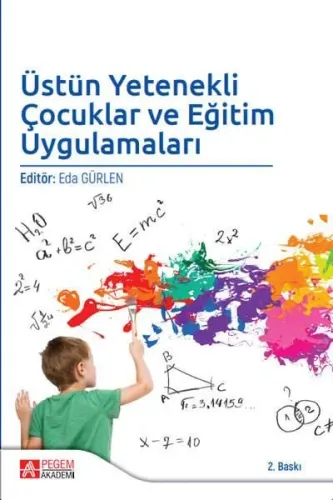 Üstün Yetenekli Çocuklar ve Eğitim Uygulamaları