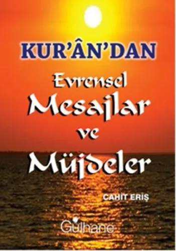 Kurandan Evrensel  Mesajlar ve Müjdeler