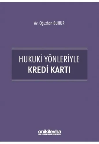 Hukuki Yönleriyle Kredi Kartı
