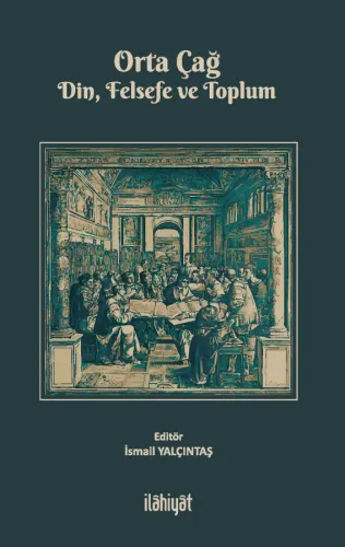 Orta Çağ -Din, Felsefe ve Toplum-