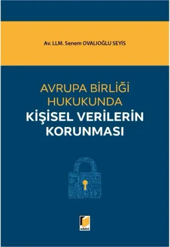 Avrupa Birliği Hukukunda Kişisel Verilerin Korunması