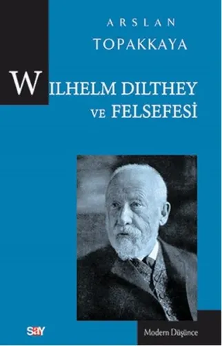 Wilhelm Dilthey Ve Felsefesi