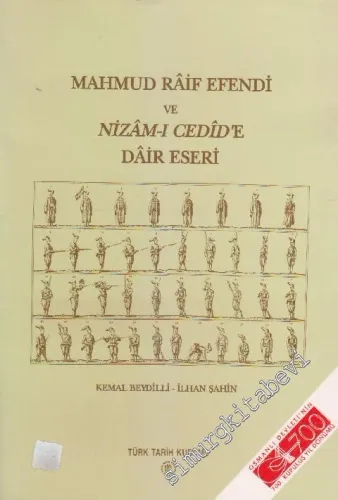 Mahmud Râif Efendi ve Nizâm-ı Cedîd’e Dâir Eseri -