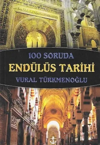 100 Soruda Endülüs Tarihi