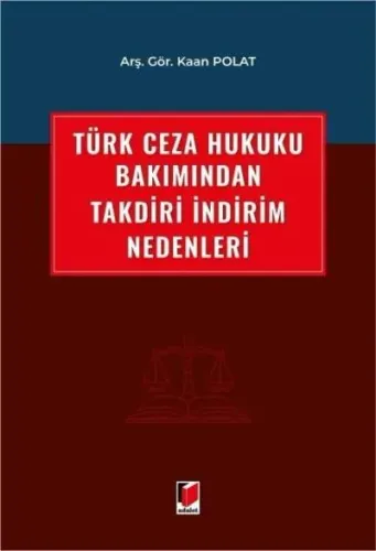 Türk Ceza Hukuku Bakımından Takdiri İndirim Nedenleri