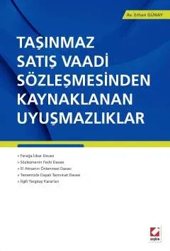 Taşınmaz Satış Vaadi Sözleşmesinden Kaynaklanan Uyuşmazlıklar