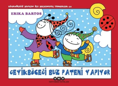Uğurböceği Sevecen İle Salyangoz Tomurcuk 32: Geyikböceği Buz Pateni Yapıyor