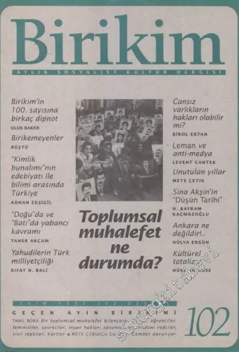 Birikim Aylık Sosyalist Kültür Dergisi - Toplumsal Muhalefet Ne Durumda - 102      Ekim