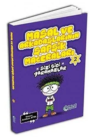 Masal ve Arkadaşlarının Şapşik Maceraları 2 Sizi Gidi Yaramazlar