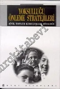 Yoksulluğu Önleme Stratejileri - Sivil Toplum Kuruluşları Diyaloğu -        1998