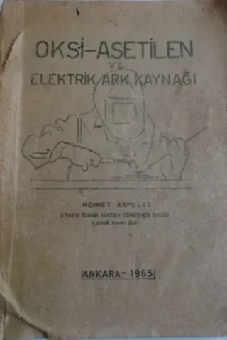 Oksi-Asetilen ve Elektrik Ark Kaynağı