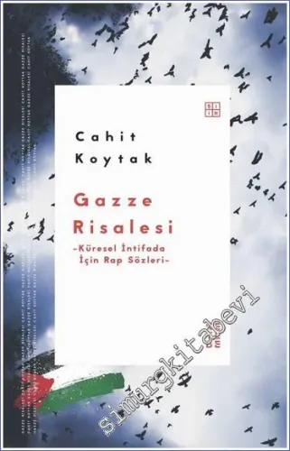 Gazze Risalesi : Küresel İntifada İçin Rap Sözleri