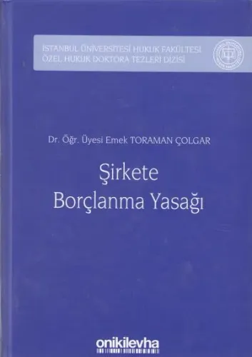 Şirkete Borçlanma Yasağı