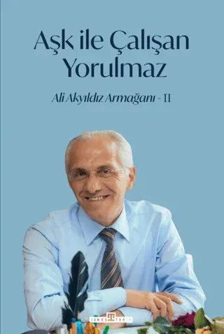Aşk İle Çalışan Yorulmaz Ali Akyıldız Armağanı - 2 Cilt Takım