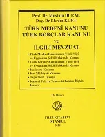 Türk Medeni Kanunu Türk Borçlar Kanunu ve İlgili Mevzuat