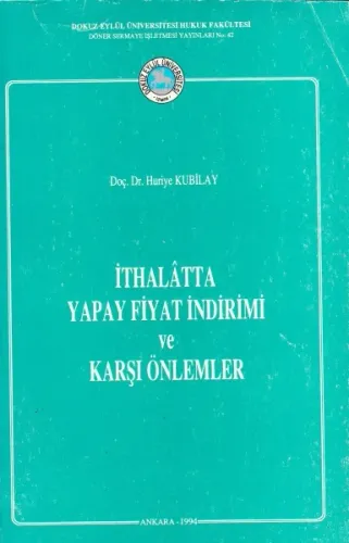 İthalatta Yapay Fiyat İndirimi Ve Karşı Önlemler