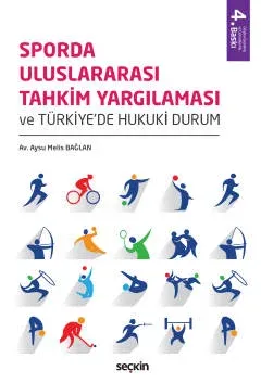 Sporda Uluslararası Tahkim Yargılaması ve Türkiye'de Hukuki Durum